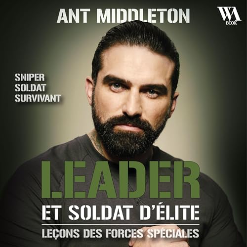 Leader et soldat d'élite Audiolibro Por Ant Middleton arte de portada
