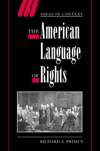 The American Language of Rights (Ideas in Context)