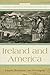 Ireland and America: Empire, Revolution, and Sovereignty (The Revolutionary Age)