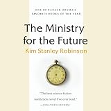 The Ministry for the Future: A Novel