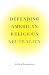 Defending American Religious Neutrality