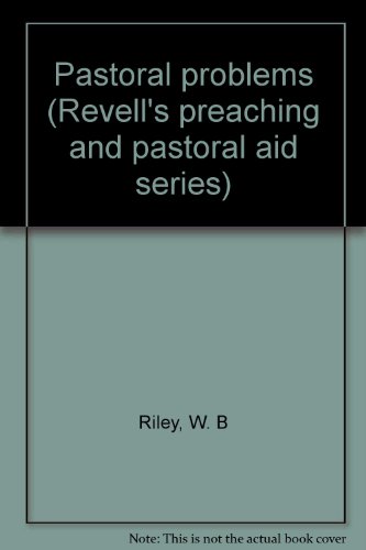 Pastoral problems (Revell's preaching and pasto... B0007EOJBA Book Cover