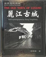 The Old Town of Lijiang 7800072746 Book Cover