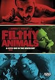 Filthy Animals [DVD]