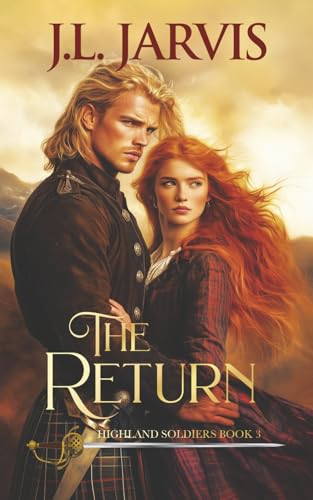 Highland Soldiers: The Return