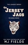 The Jersey Jags: A Pro Baseball Romance (The League Series Book 2)