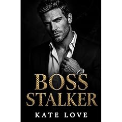 Boss Stalker Audiobook By Kate Love cover art