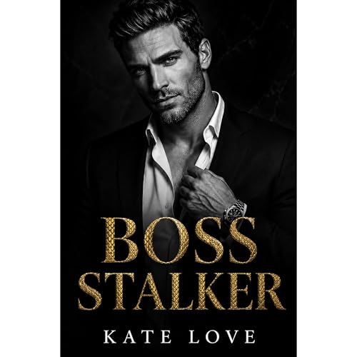 Boss Stalker Audiobook By Kate Love cover art