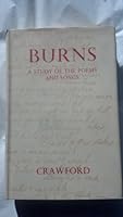 Burns: A Study of Poems and Songs 0804700559 Book Cover