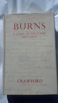 Hardcover Burns: A Study of Poems and Songs Book