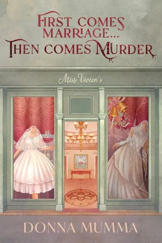 First Comes Marriage...Then Comes Murder: A Women of Wynton's Mystery - image 1