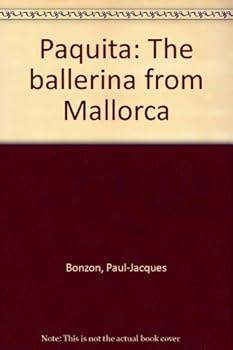 Unknown Binding Paquita: The ballerina from Mallorca Book