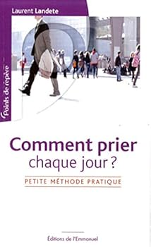 Paperback Comment prier chaque jour ?: Petite méthode pratique [French] Book