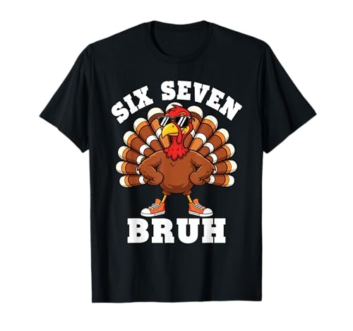 Six Seven Bruh 6 7 Meme Turkey Thanksgiving Boy Girl Kids T-Shirt