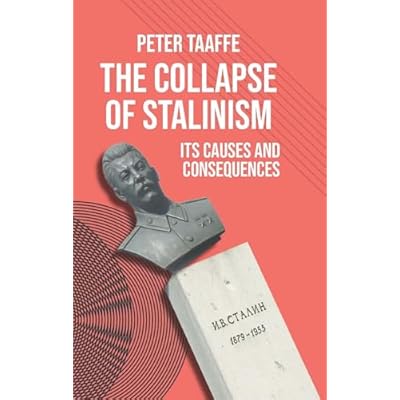 The Collapse of Stalinism