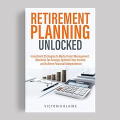 Retirement Planning Unlocked Audiolibro Por Victoria Blaine arte de portada