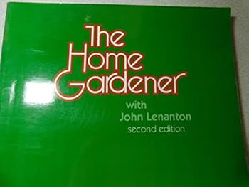 Paperback THE HOME GARDENER with John Lenanton Second Edition Book