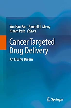 Cancer Targeted Drug Delivery: An Elusive Dream Softcover reprint of the original 1st ed. 2013 Edition book cover