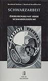 Band Nr. kA Schwarzarbeit: Überlebenskunst oder Schmarotzertum?