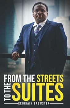 Paperback From the Streets to the Suites: How to Get Pass Your Past to Soar to Limitless Heights Book