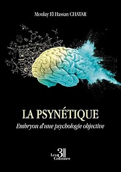 Paperback La psynétique - Embryon d'une psychologie objective [French] Book