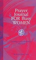 Prayer Journal For Busy Women 0967662907 Book Cover