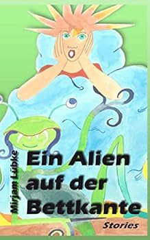 Paperback Ein Alien auf der Bettkante [German] Book
