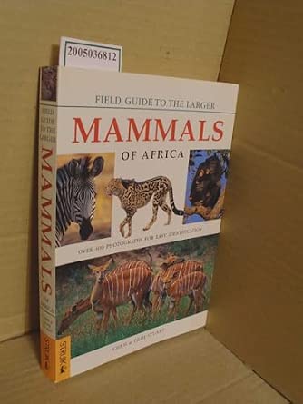 Field Guide to Larger Mammals of Africa: Stuart, Chris: 9781868725342 ...