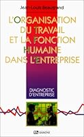 L'organisation du travail et la fonction humaine dans l'entreprise 2878801156 Book Cover