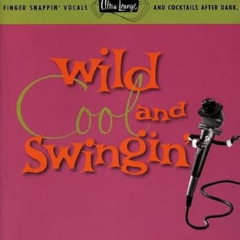 Audio CD Wild, Cool & Swingin': Ultra Lounge Vol. 5 Book