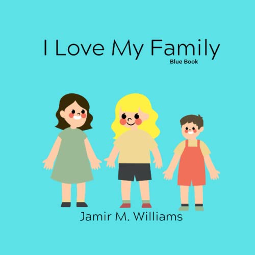 I Love My Family: Light Blue Book (I Love My Family Series)