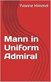 admiral uniform bundeswehr  Mann in Uniform Admiral