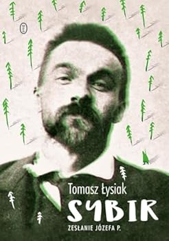 Paperback Sybir. Zeslanie Józefa P. [Polish] Book