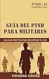  Guía Del Ptsd Para Militares: Una Guía Práctica para Recuperar tu Vida: 4