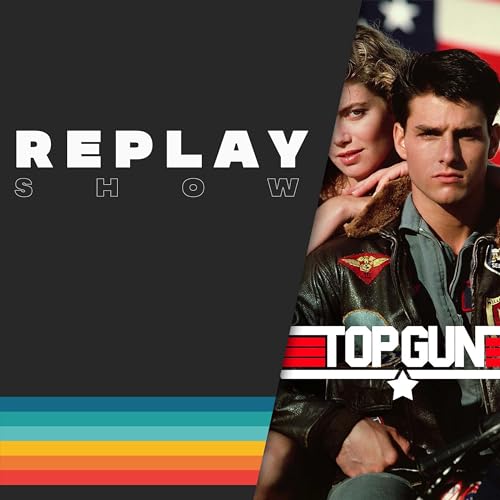 Ep. 9 - Top Gun (1986) - Review cover art