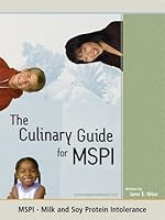 The Culinary Guide for MSPI - Milk Soy Protein Intolerance 0976402300 Book Cover