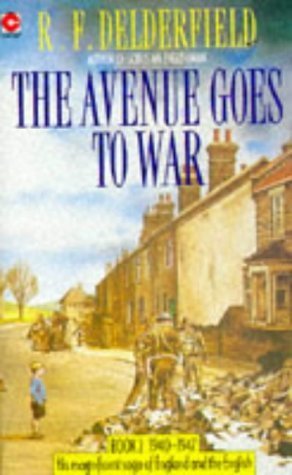The Avenue Goes to War (The Avenue Story: Volume 2) by F. Delderfield, R. (1977) Paperback