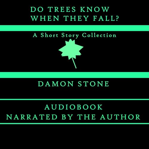 Do Trees Know When They Fall? by Damon Stone episode artwork