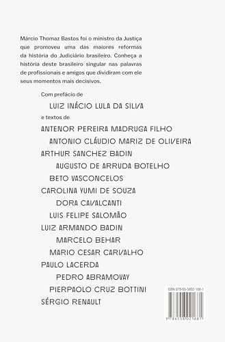 O ministro que mudou a Justiça: Márcio Thomaz Bastos