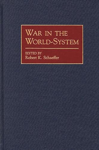 War in the World-System: (Contributions in Economics and Economic History)