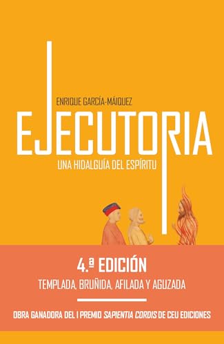 Ejecutoria, una hidalguía del espíritu UNA HIDALGUIA DEL ESPIRITU