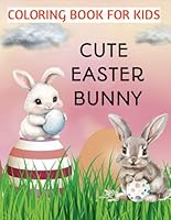 Hoppy Easter: Cute Bunny Coloring Book for Kids B0F5N34HWB Book Cover
