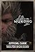 Produktbild Black Myth: Wukong Official Guide: Complete Walkthrough, Expert Strategies, Character Builds, and Secrets Uncovered