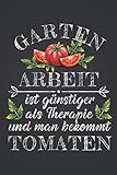 Gartenarbeit ist günstiger als Therapie: Kleingarten NOTIZBUCH | Format 6x9