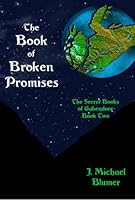 The Book of Broken Promises 1590925408 Book Cover