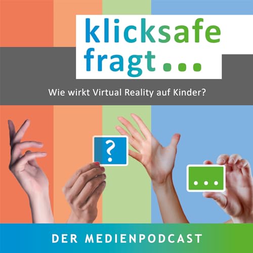 Wie wirkt Virtual Reality auf Kinder?