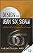 Design for Lean Six Sigma: A Holistic Approach to Design and Innovation