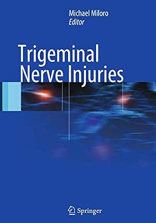 Trigeminal Nerve Injuries Softcover reprint of the original 1st ed. 2013 Edition book cover