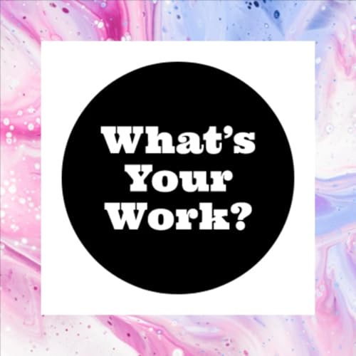 『What&rsquo;s Your Work?』のカバーアート