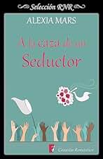 A la caza de un seductor (Cazadoras 1)